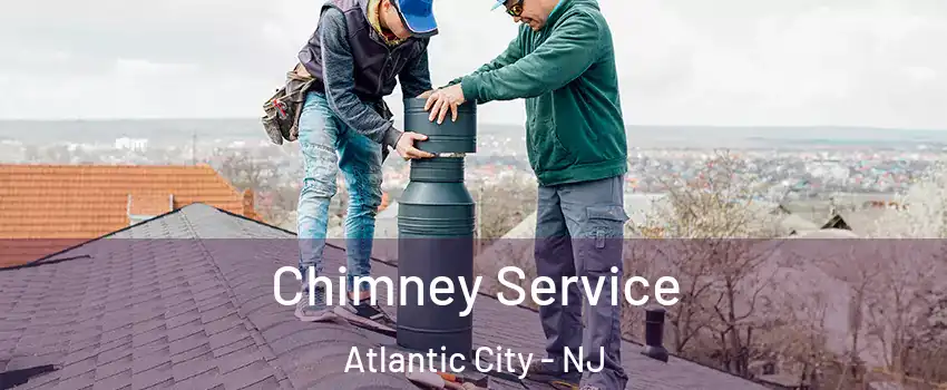  Chimney Service Atlantic City - NJ