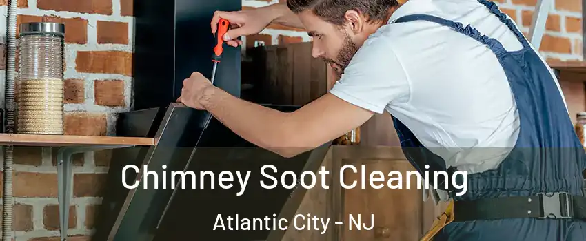  Chimney Soot Cleaning Atlantic City - NJ