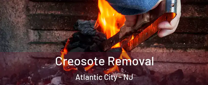  Creosote Removal Atlantic City - NJ