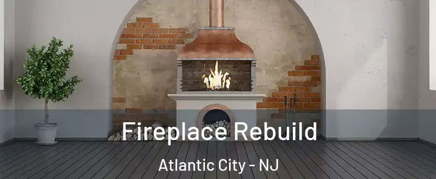  Fireplace Rebuild Atlantic City - NJ