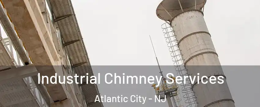  Industrial Chimney Services Atlantic City - NJ